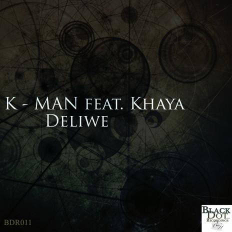 Deliwe (Original Mix) ft. Khaya | Boomplay Music