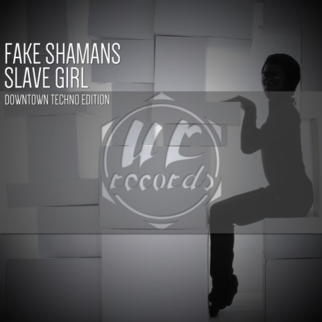 Slave Girl (Downtown Techno Edition) | Boomplay Music
