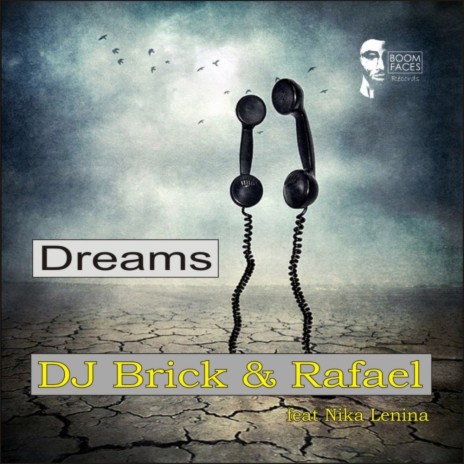 Dreams (Original Mix) ft. Rafael & Nika Lenina