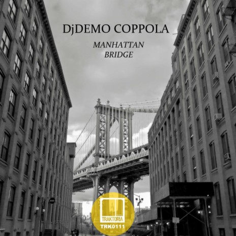 Manhattan Bridge (Original Mix) | Boomplay Music