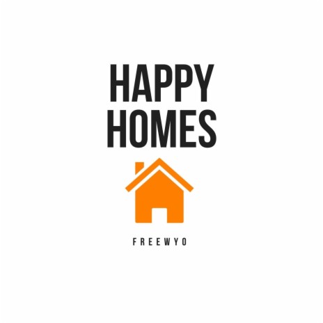 Happy Homes | Boomplay Music