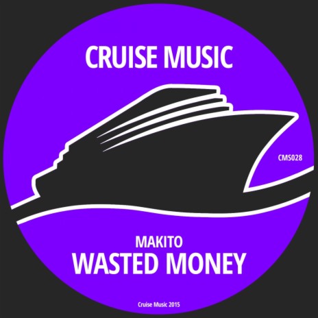 Wasted Money (Original Mix)