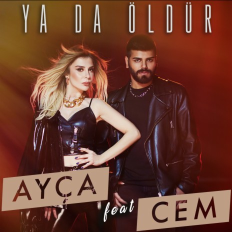 Ya da Öldür ft. Cem | Boomplay Music