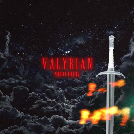 Valyrian ft. 44rickz & SixFoor | Boomplay Music