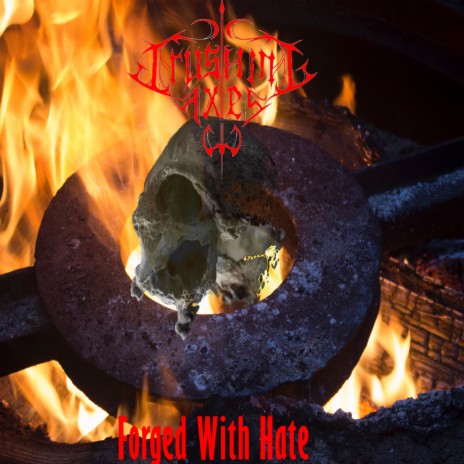 Forged With Hate (Remastered) | Boomplay Music