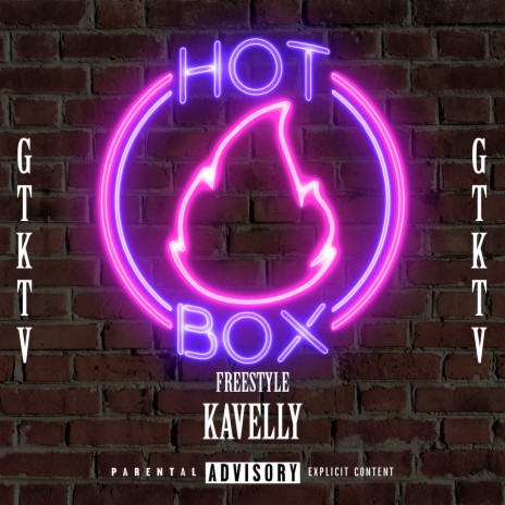 Hot Box Freestyle ft. Kavelly | Boomplay Music