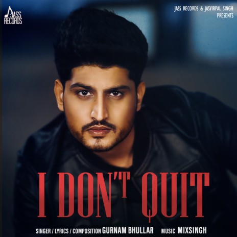 I Don't Quit | Boomplay Music