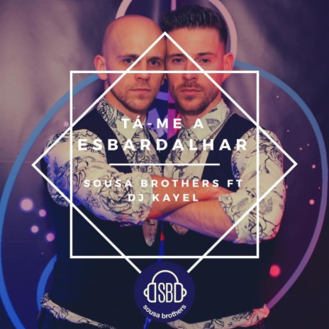 Tá-Me a Esbardalhar (feat. DJ Kayel) | Boomplay Music