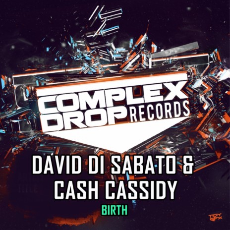 Birth (Original Mix) ft. Cash Cassidy