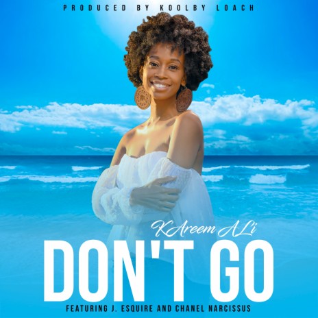 Don't Go ft. Chanel Narcissus & J.Esquire | Boomplay Music