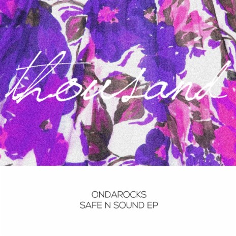 Safe N Sound (Original Mix)