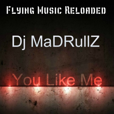 You Like Me (Original Mix)