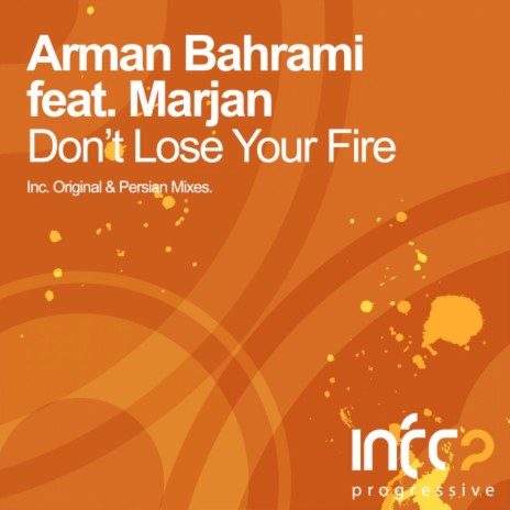 Don't Lose Your Fire (Persian Mix) ft. Marjan | Boomplay Music