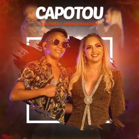 Capotou ft. Toninho Magalhães | Boomplay Music