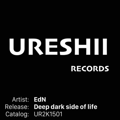 Deep Dark Side Of Life (Original Mix)