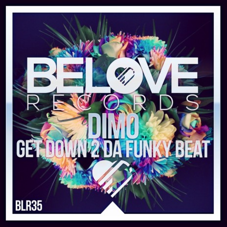 Get Down 2 Da Funky Beat (Original Mix)