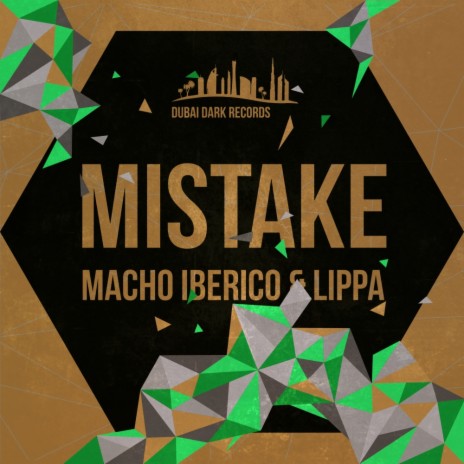 Mistake (Original Mix) ft. Lippa | Boomplay Music