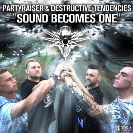 Sound Becomes One (Video & MoH) ft. Destructive Tendencies | Boomplay Music