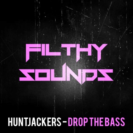 Drop The Bass (Original Mix)