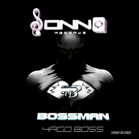 Bossman (Original Mix)