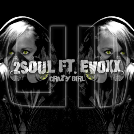 Crazy Girl (Original Mix) ft. Evoxx | Boomplay Music