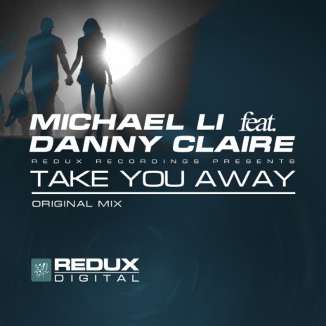 Take You Away (Original Mix) ft. Danny Claire | Boomplay Music