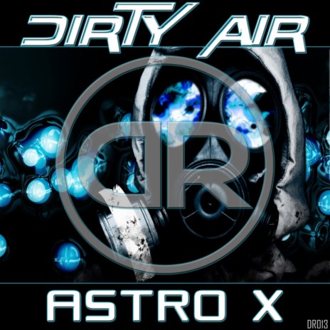 Dirty Air (Original Mix) | Boomplay Music