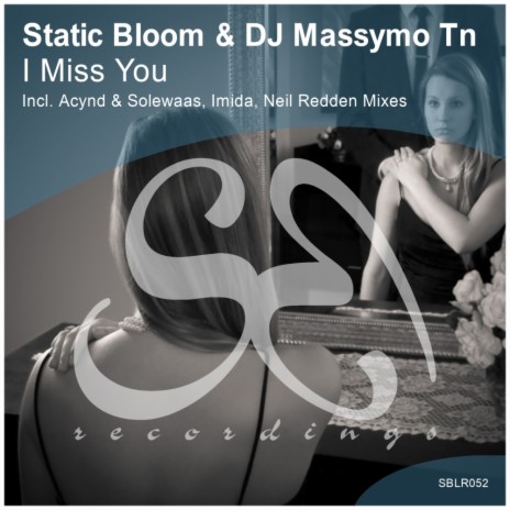 I Miss You (Neil Redden Remix) ft. DJ Massymo Tn | Boomplay Music