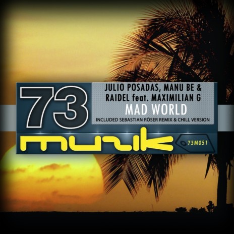 Mad World (Radio Edit) ft. Manu Be, Raidel Feat & Maximilian G | Boomplay Music