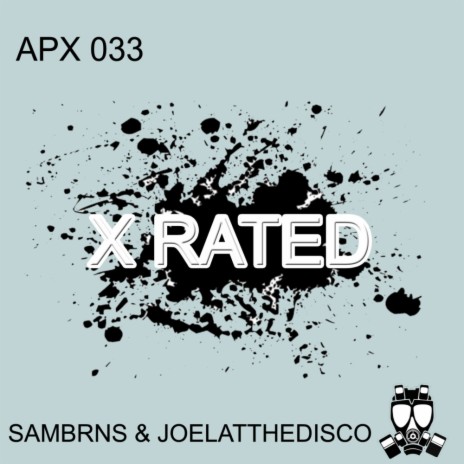 X Rated (Original Mix)