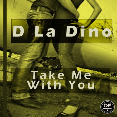 Take Me With You (Original Mix)