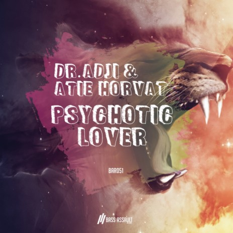 Psychotic Lover (Original Mix) ft. Dr. Adji