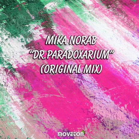 Dr. Paradoxarium (Original Mix) | Boomplay Music