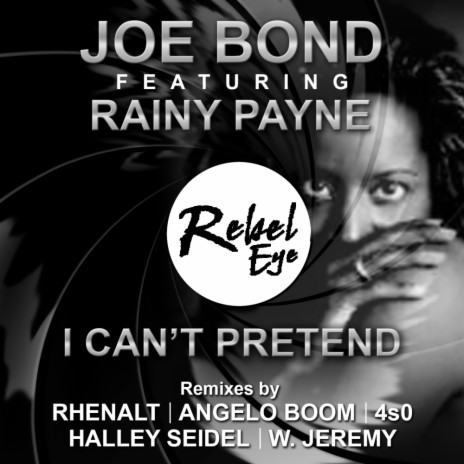 I Can't Pretend (Oroburus Remix) ft. Rainy Payne | Boomplay Music
