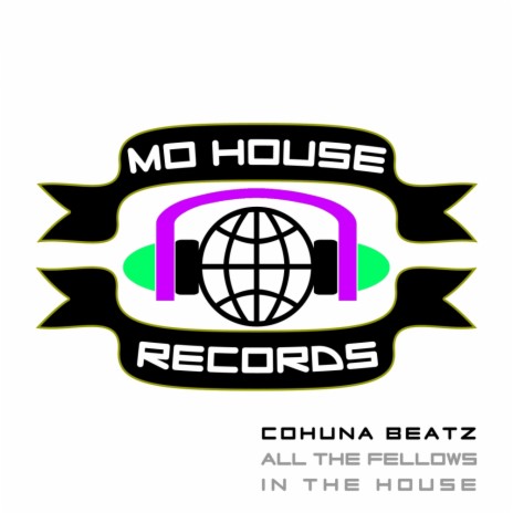 All The Fellows In The House (Original Mix)