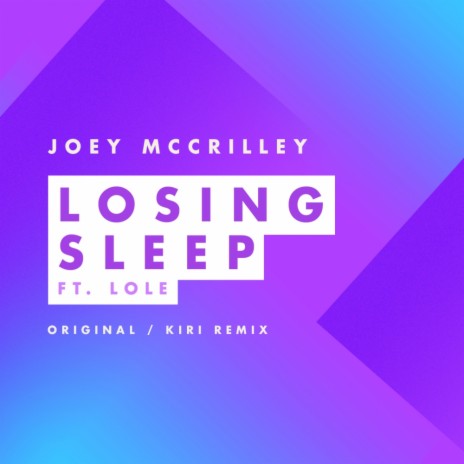 Losing Sleep (Radio Edit) ft. Lole | Boomplay Music