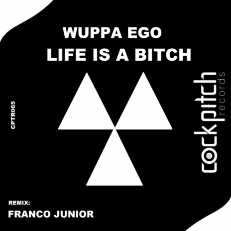 Life Is A Bitch (Franco Junior Remix)