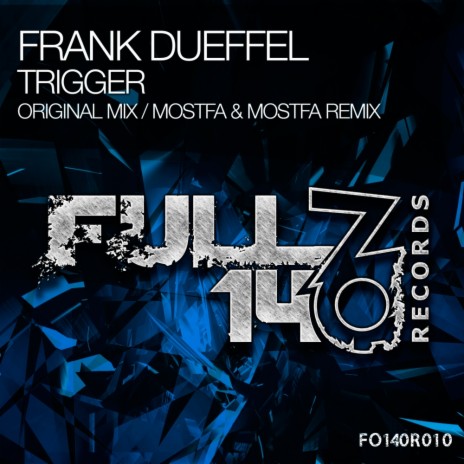 Trigger (Mostfa & Mostfa Remix)