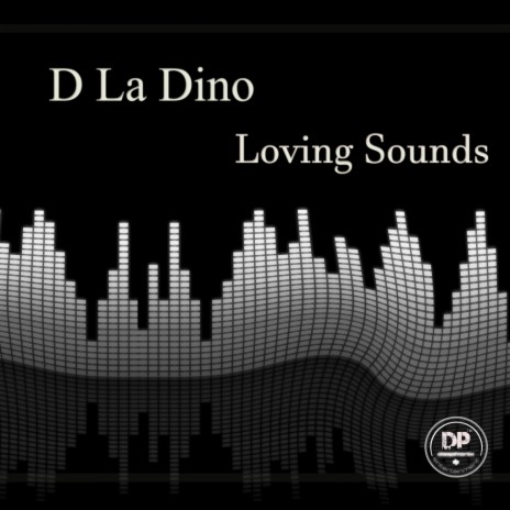 Loving Sounds (Original Mix)