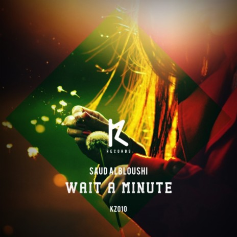 Wait A Mintue (Original Mix) | Boomplay Music