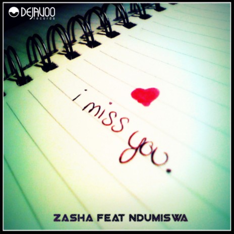 I Miss You (Original Mix) ft. Ndumiswa