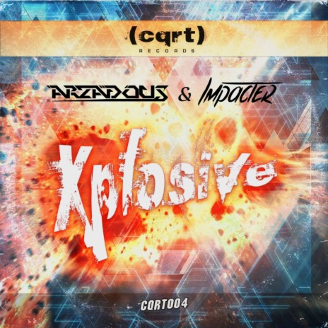 Xplosive (Original Mix) ft. Impacter