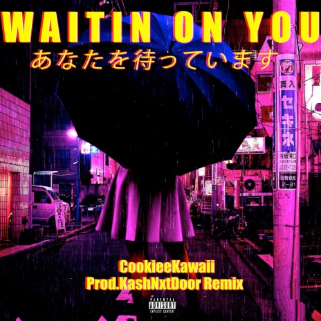 Waitin' on You | Boomplay Music