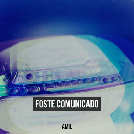 Foste comunicado ft. Amil