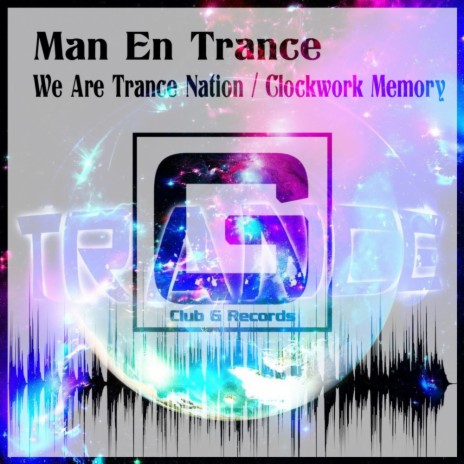 We Are Trance Nation (Retro 90's Mix) | Boomplay Music