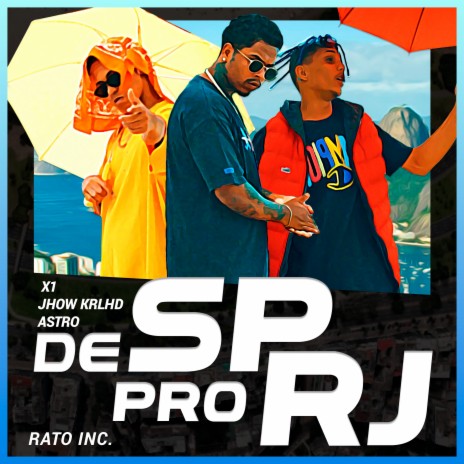 De Sp pro Rj ft. X1, Astro of & Jhow Krlhd | Boomplay Music