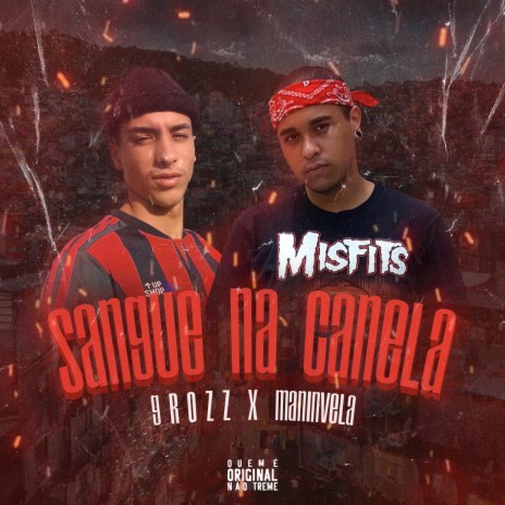 Sangue na Canela ft. Maninvela | Boomplay Music