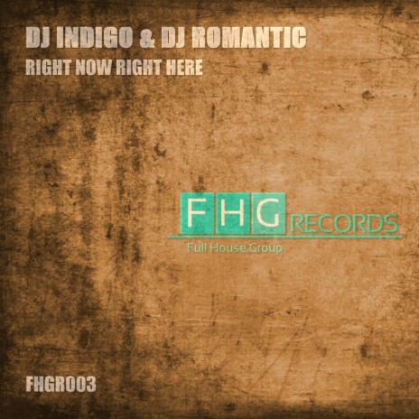 Right Now Right Here (Original Mix) ft. DJ Romantic & M.Litvinova