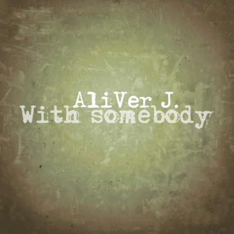 With Somebody | Boomplay Music