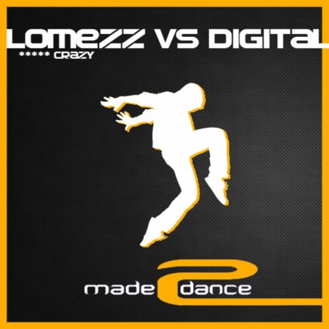 ***** Crazy (Original Mix) ft. Digital Kay | Boomplay Music